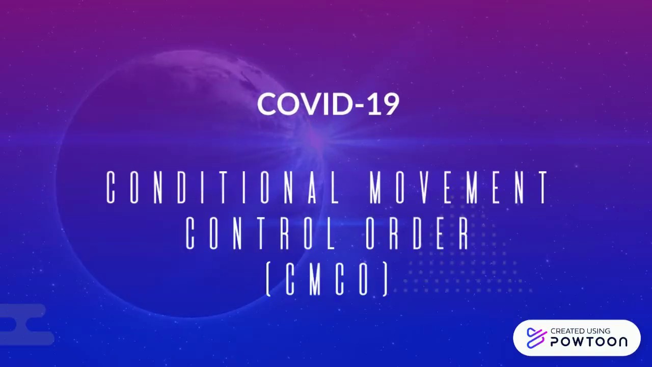 Conditional Movement Control Order (CMCO)