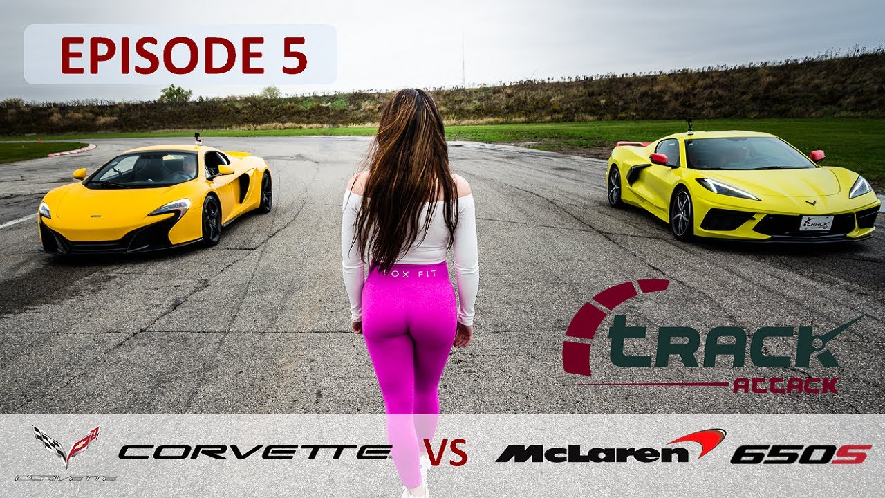 2020 Chevrolet C8 Corvette Z51 vs 2018 McLaren 650S | TRACK ATTACK | Episode 5