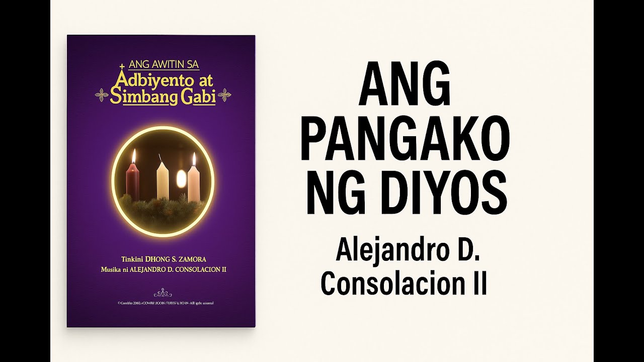 Ang Pangako ng Diyos by Alejandro D. Consolacion and Dhong Zamora | Advent Hymn