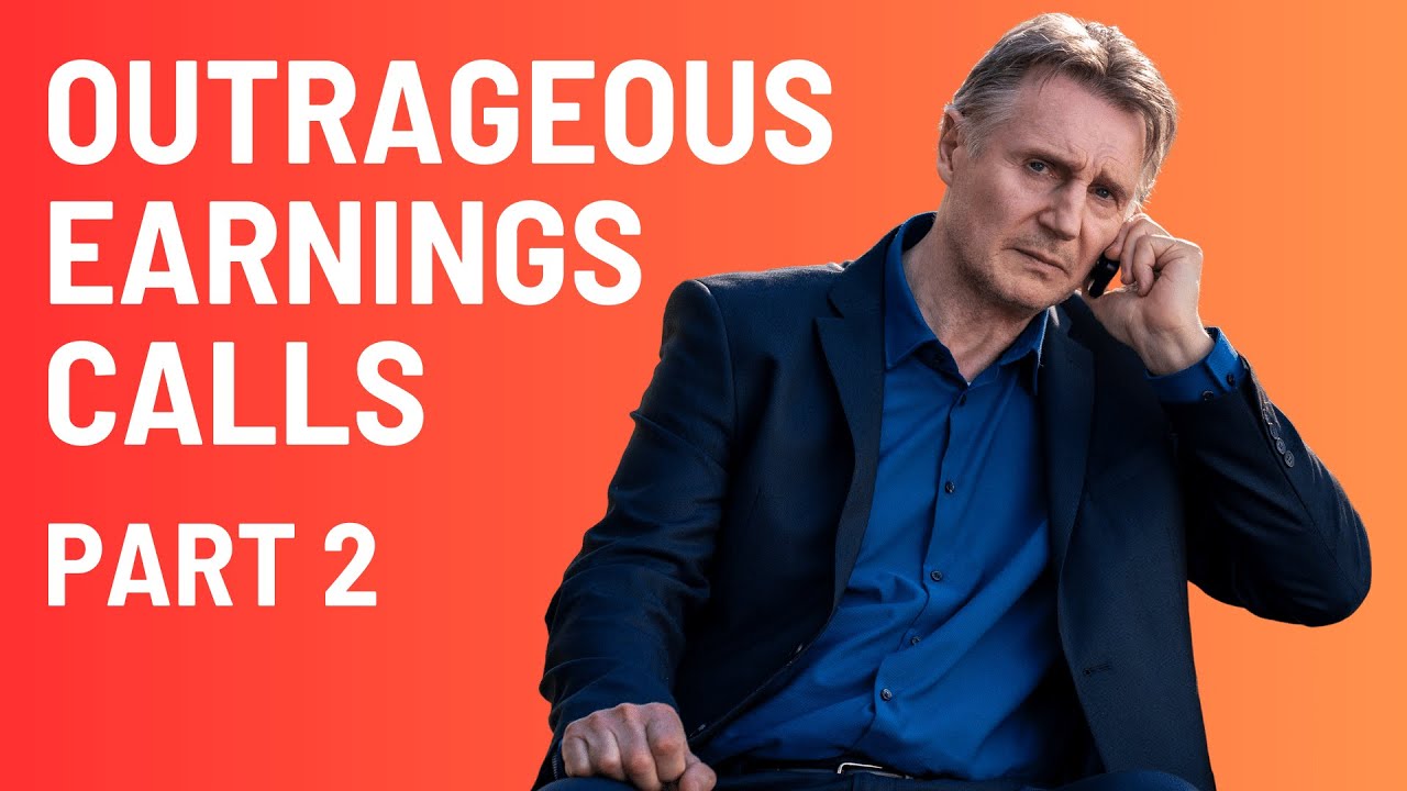 Epic earnings calls, but they get increasingly more outrageous