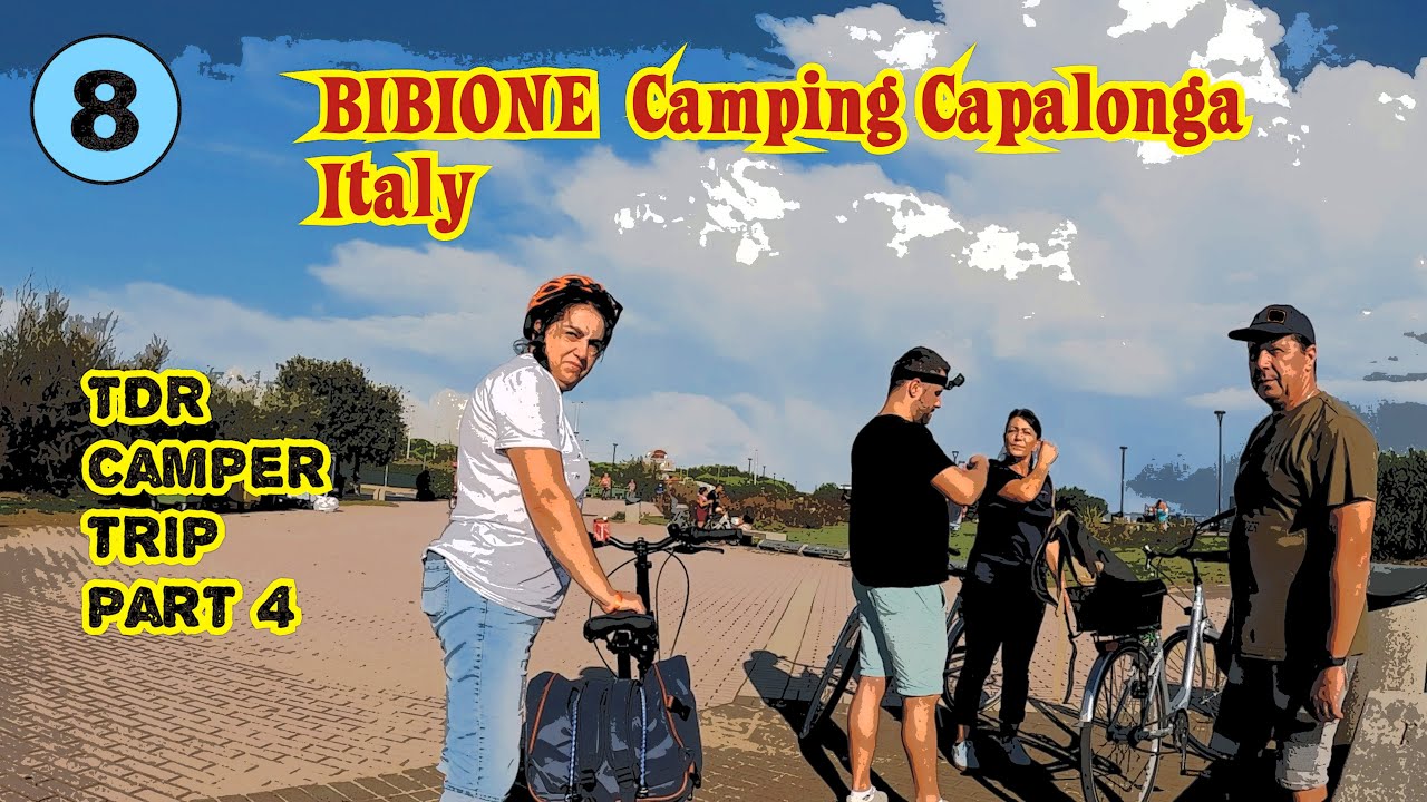 TDR Camper Trip - CAMPERVAN Travels / BIBIONE Camping Capalonga Italy - Part 4