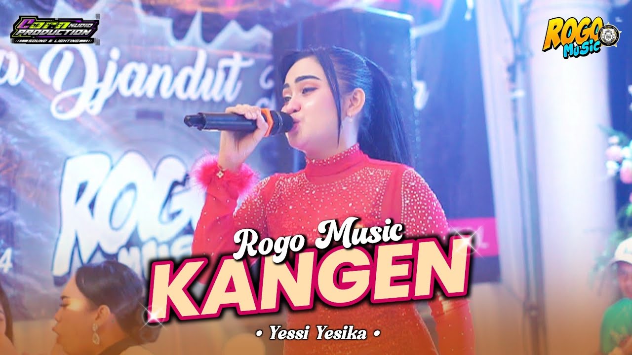 Kangen Voc. Yessi Yessika // ROGO MUSIC // Live Cengkok - Ngronggot - Nganjuk