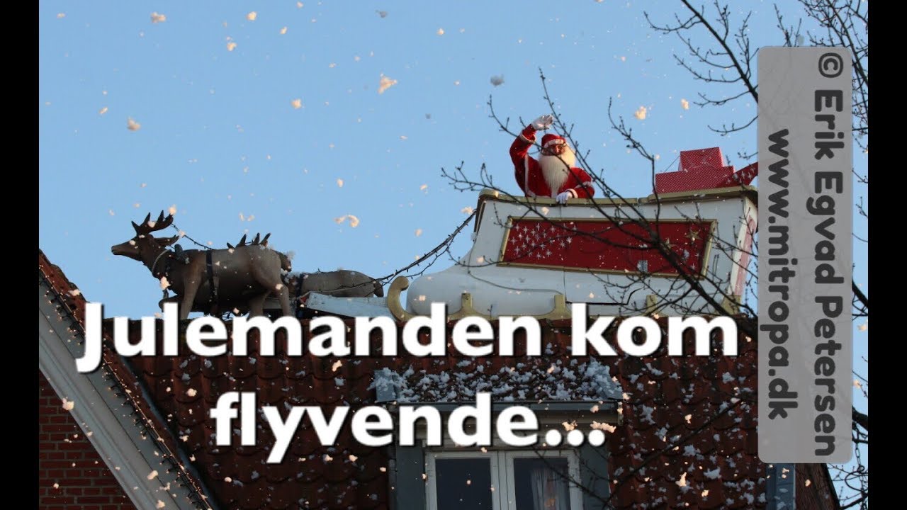 Julebyen Tønder: Den flyvende julemand - fliegender Weihnachtsmann - flying Santa