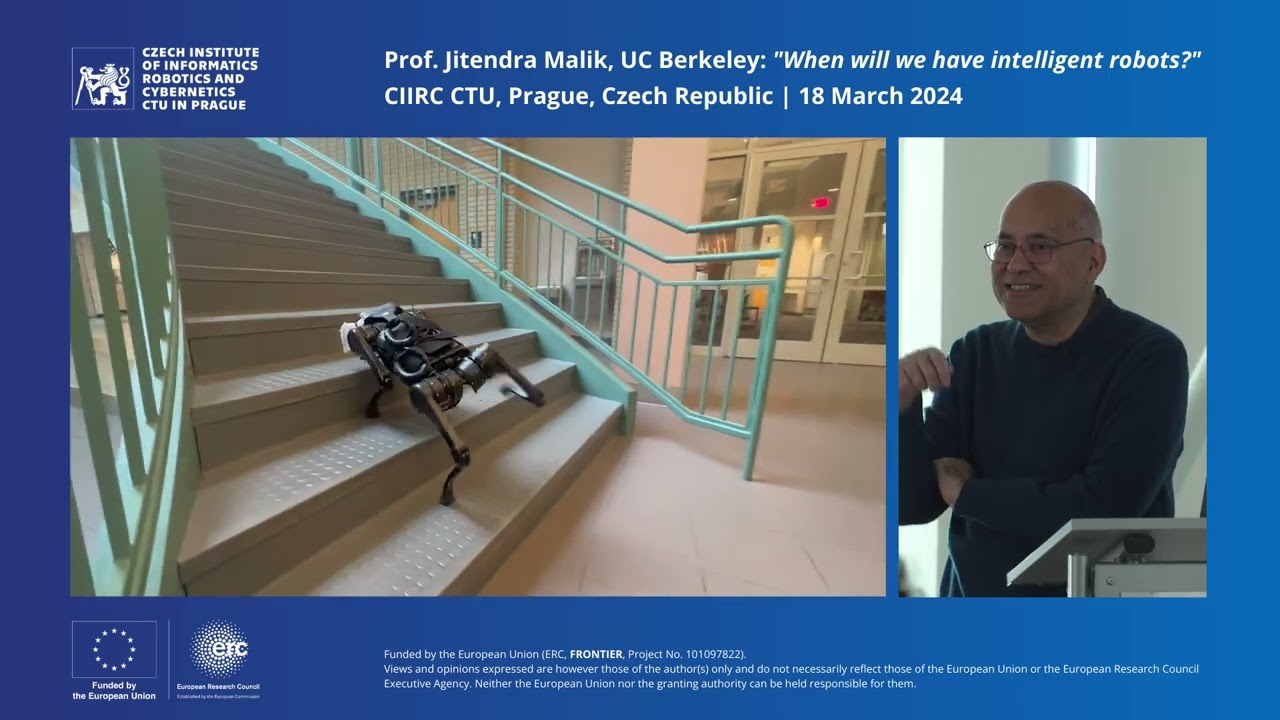Prof. Jitendra Malik, UC Berkeley: "When will we have intelligent robots?"