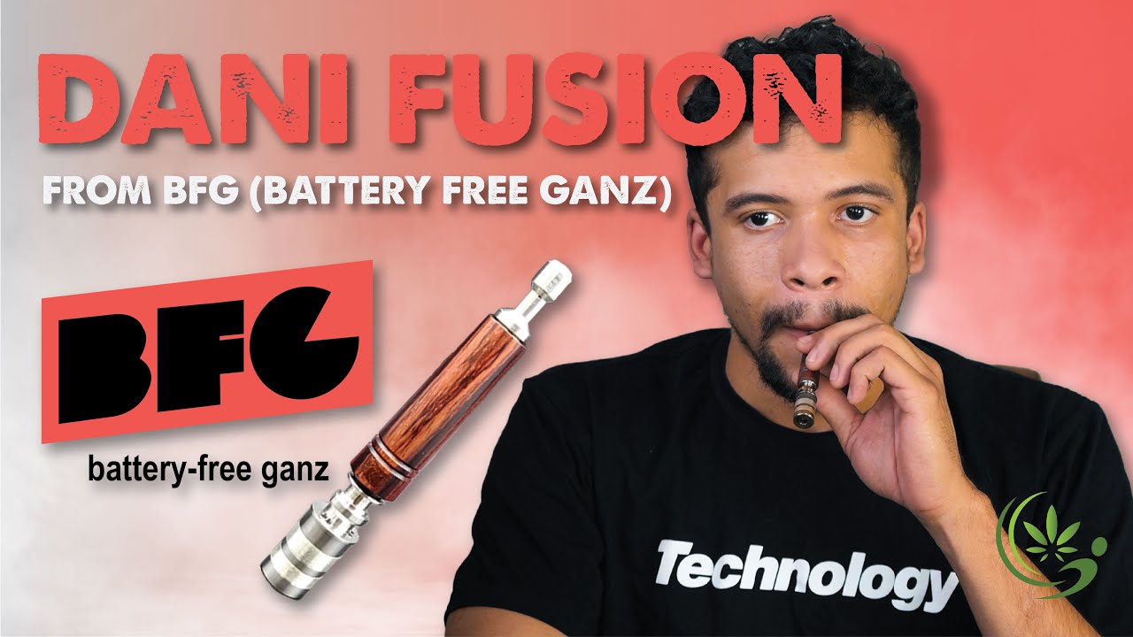 Dani Fusion Dry Herb Vaporizer | Louisiana Medical Marijuana Device Review | BFG