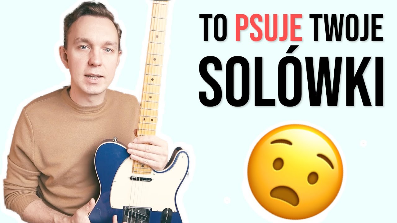 5 błędów, które niszczą Twoje solówki na gitarze