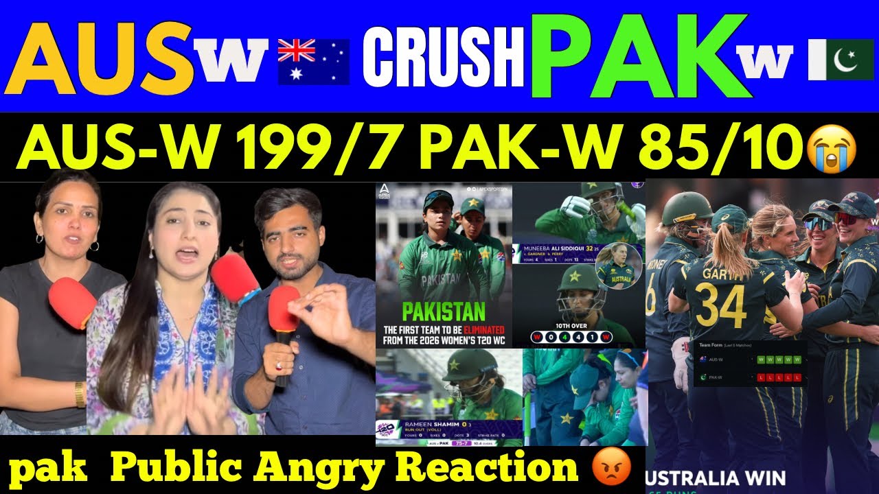 AUS-W🇦🇺 Beat PaK-W🇵🇰 By 113 Runs😭 Pak Out From World Cup🥲| 4 consecutive Learn😡| Pak Public Reaction