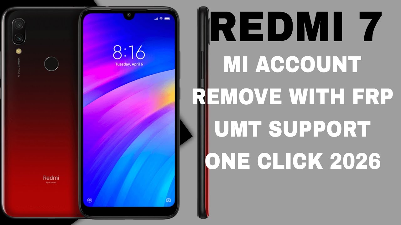 REDMI 7 MI ACCOUNT WITH FRP ONLY ONE CLICK UMT SUPPORT 2026 USE TEST POINT SHORT 