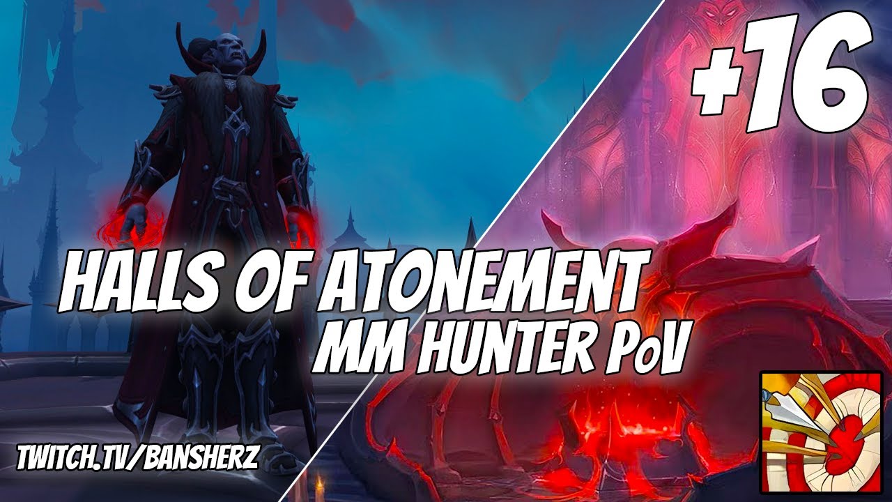 +16 Halls of Atonement MM Hunter PoV
