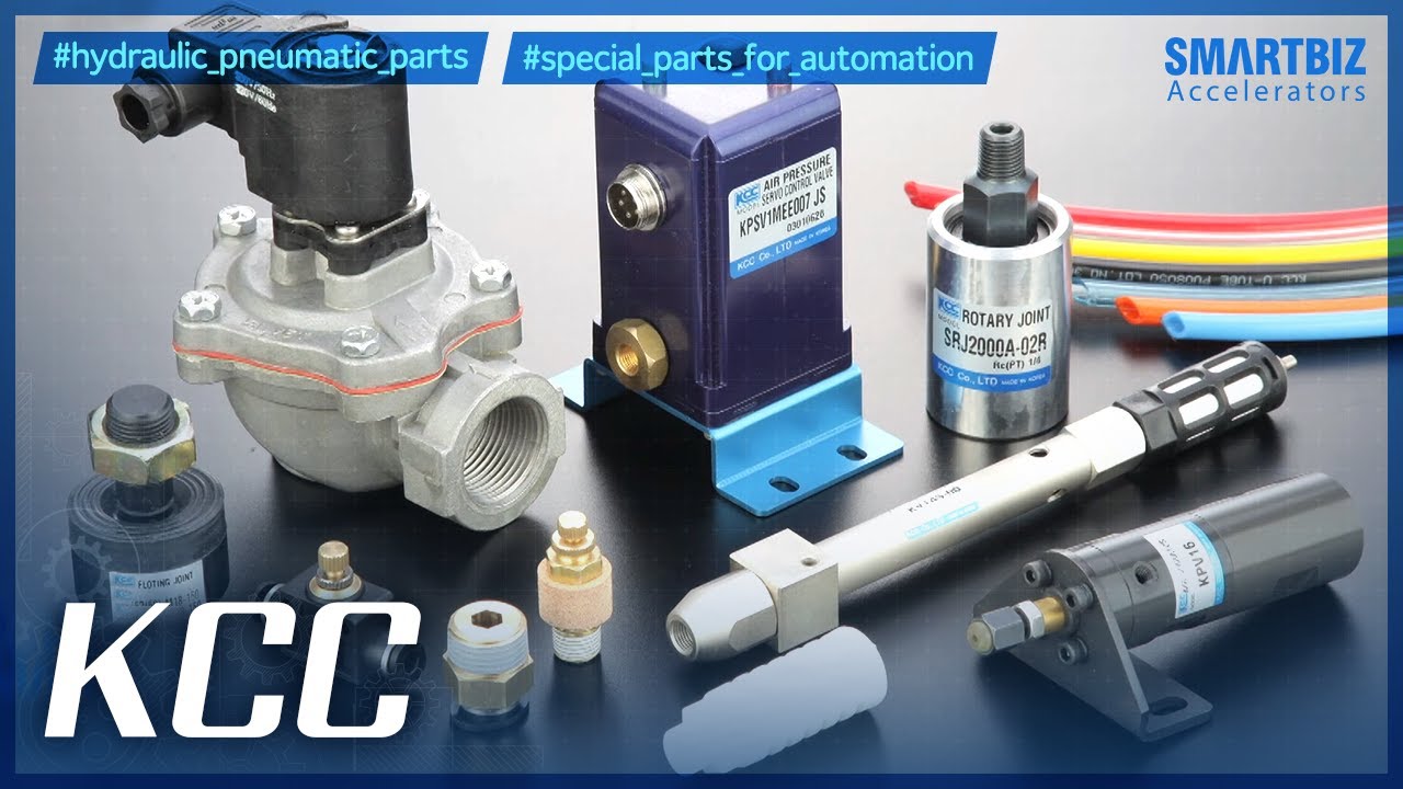 [SmartBiz Accelerators] KCC, developing and producing hydraulic and pneumatic parts