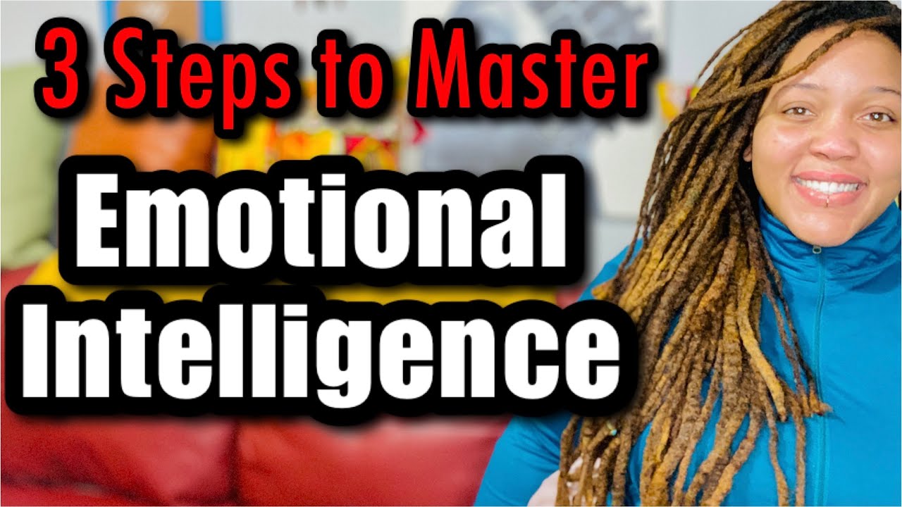 3 Steps to Emotional Intelligence