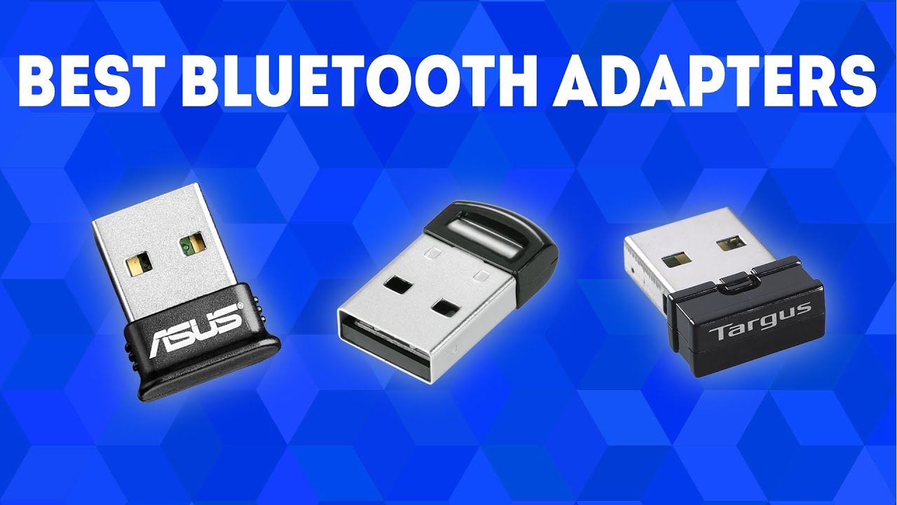 Best Bluetooth Adapter 2020 [WINNERS] – Buyer’s Guide and Reviews
