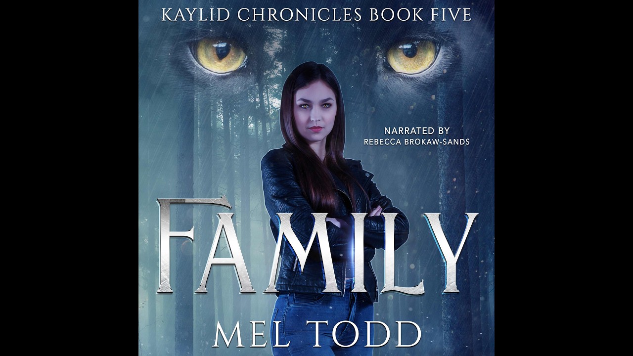 Family (Entire book) - [Kaylid Chronicles Book 5]