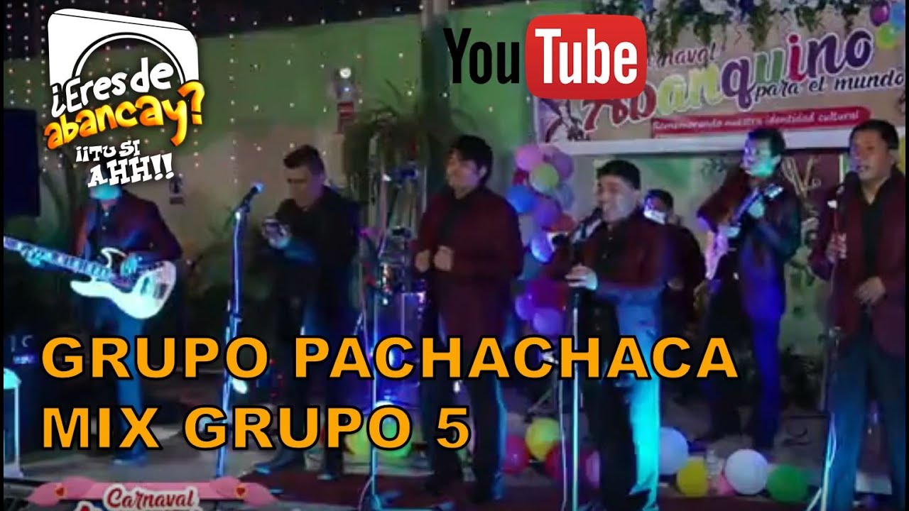 GRUPO PACHACHACA - MIX GRUPO 5