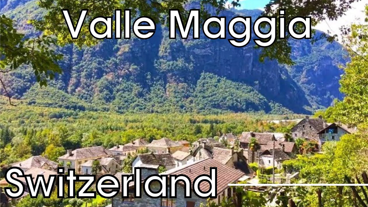 Valle Maggia: Giumaglio to Someo (Ticino, Switzerland)
