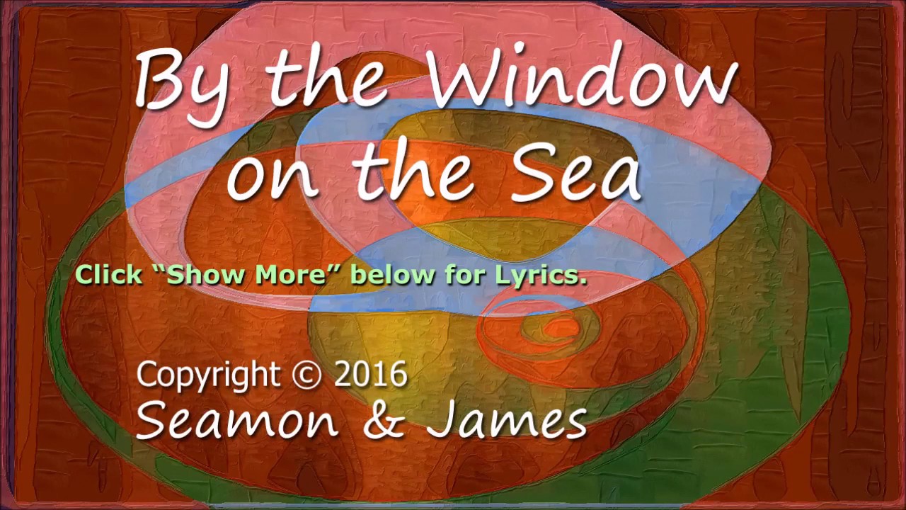 By the Window on the Sea