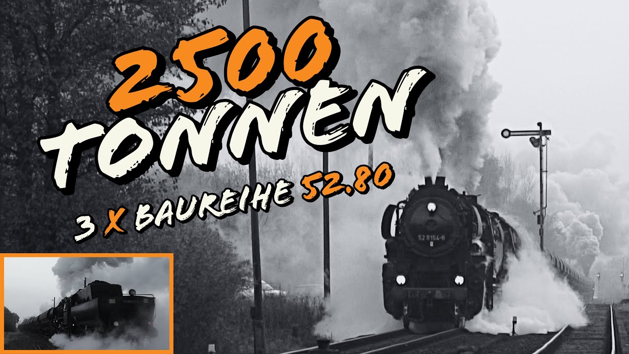 2500 Tonnen und 5000 PS | 52 8154, 52 8075 und 52 8079 im harten Güterzugdienst