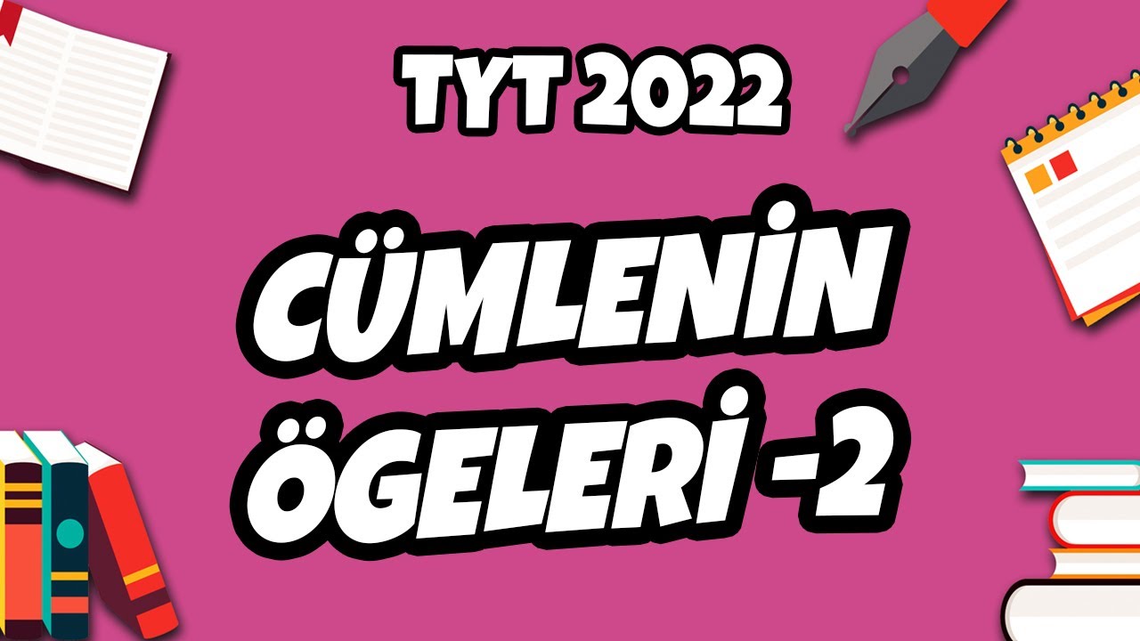 TYT Türkçe - Cümlenin Öğeleri -2 | TYT Türkçe 2022 #hedefekoş