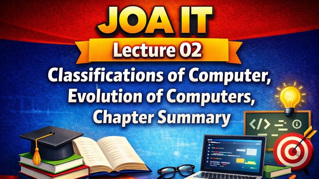 JOA IT Lecture 02 ll Classification of Computer ll Generation of Computer 