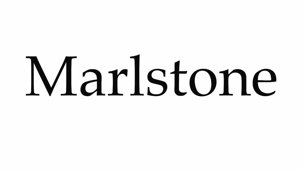 How to Pronounce Marlstone