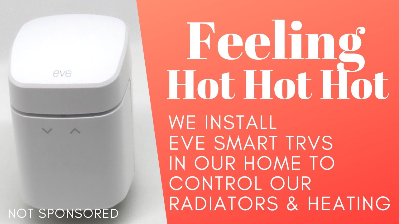 Efficiently Heating our Victorian Farmhouse - Eve Thermo Smart Radiator TRVs