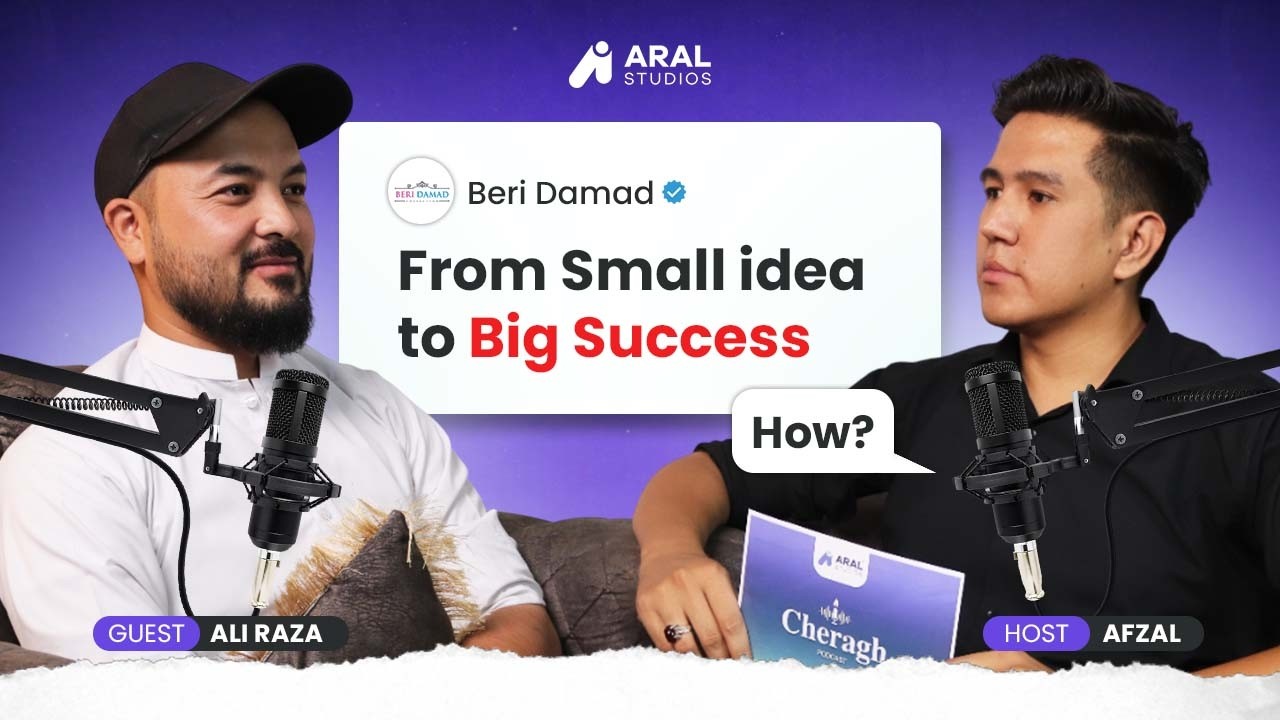 From Negative to Success | Ali Raza’s Journey Building Beri-Damad | Cheragh Podcast