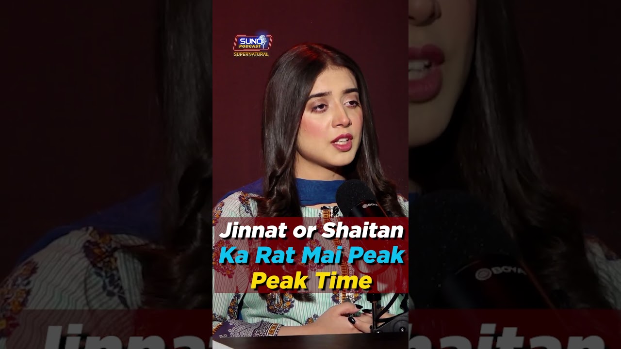 Jinnat or Shaitan Ka Rat Mai Peak Time? | Ft. Sadia Sohail #devil #satan #jinnat #horrorstory