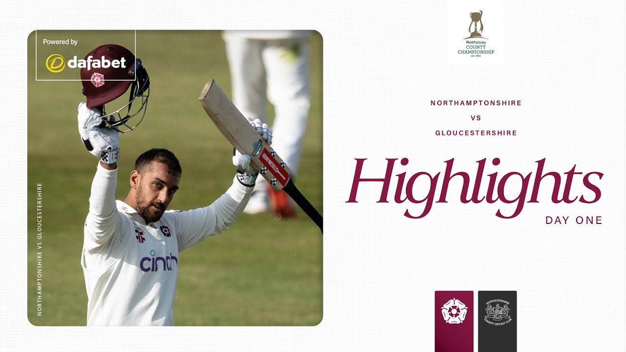 Saif Zaib Career-Best | Northamptonshire vs Gloucestershire | Day 1 County Championship Highlights
