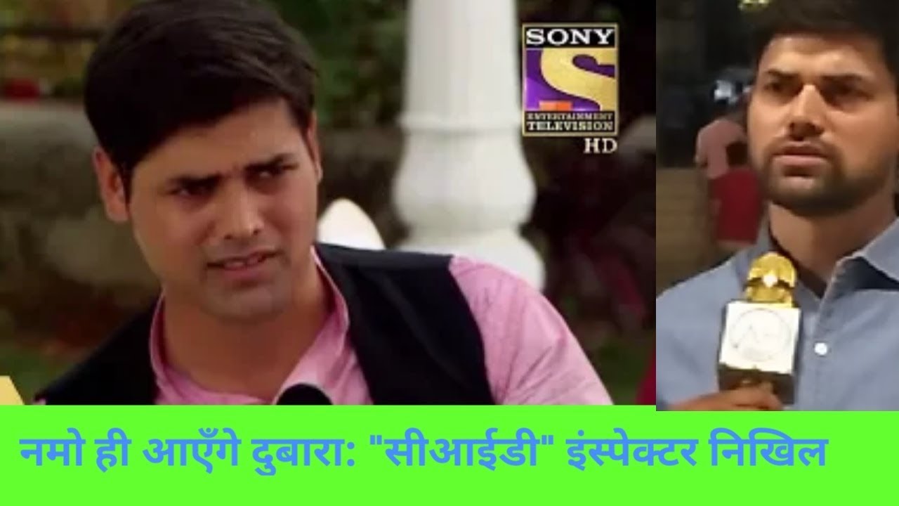 CID Inspector Nikhil की पसन्द हैं Narendra Modi