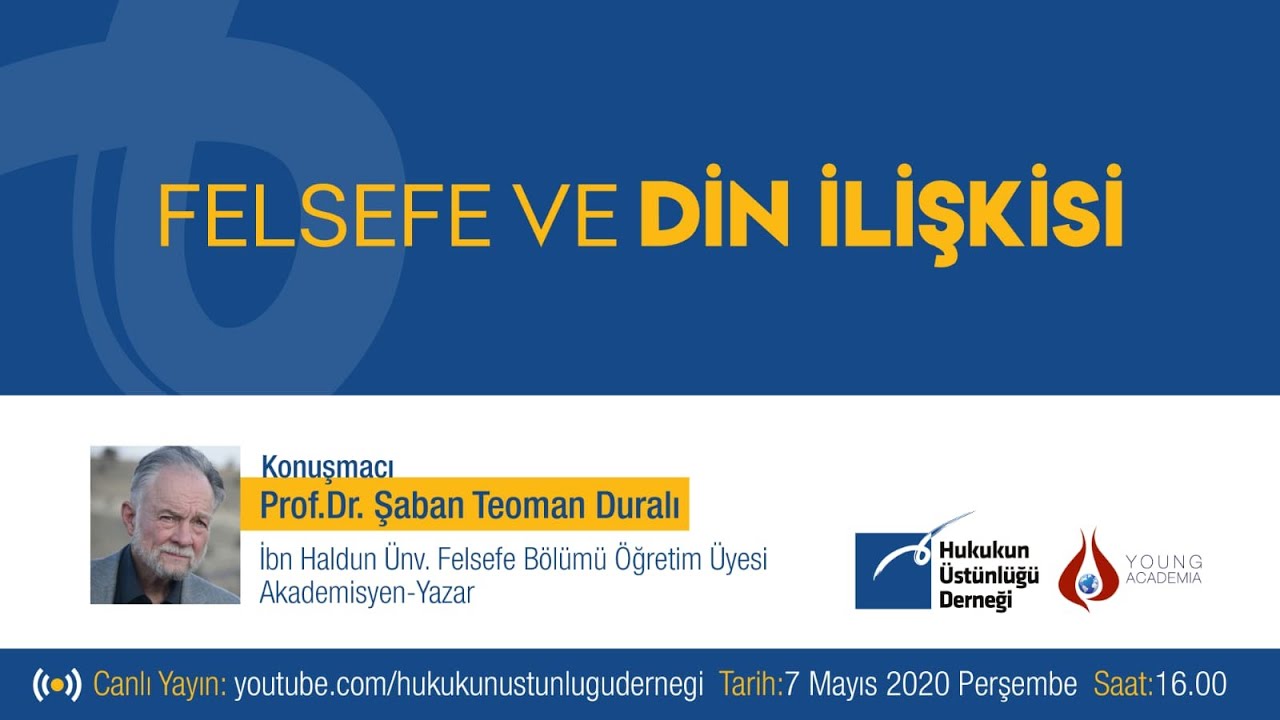 DİN VE FELSEFE İLİŞKİSİ (Prof. Dr. Şaban Teoman DURALI) (Moderatör : Av. İsmet Bahadır)