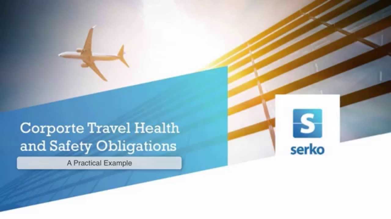 Business Travel Safety: Overview of the Law- Australia/NZ