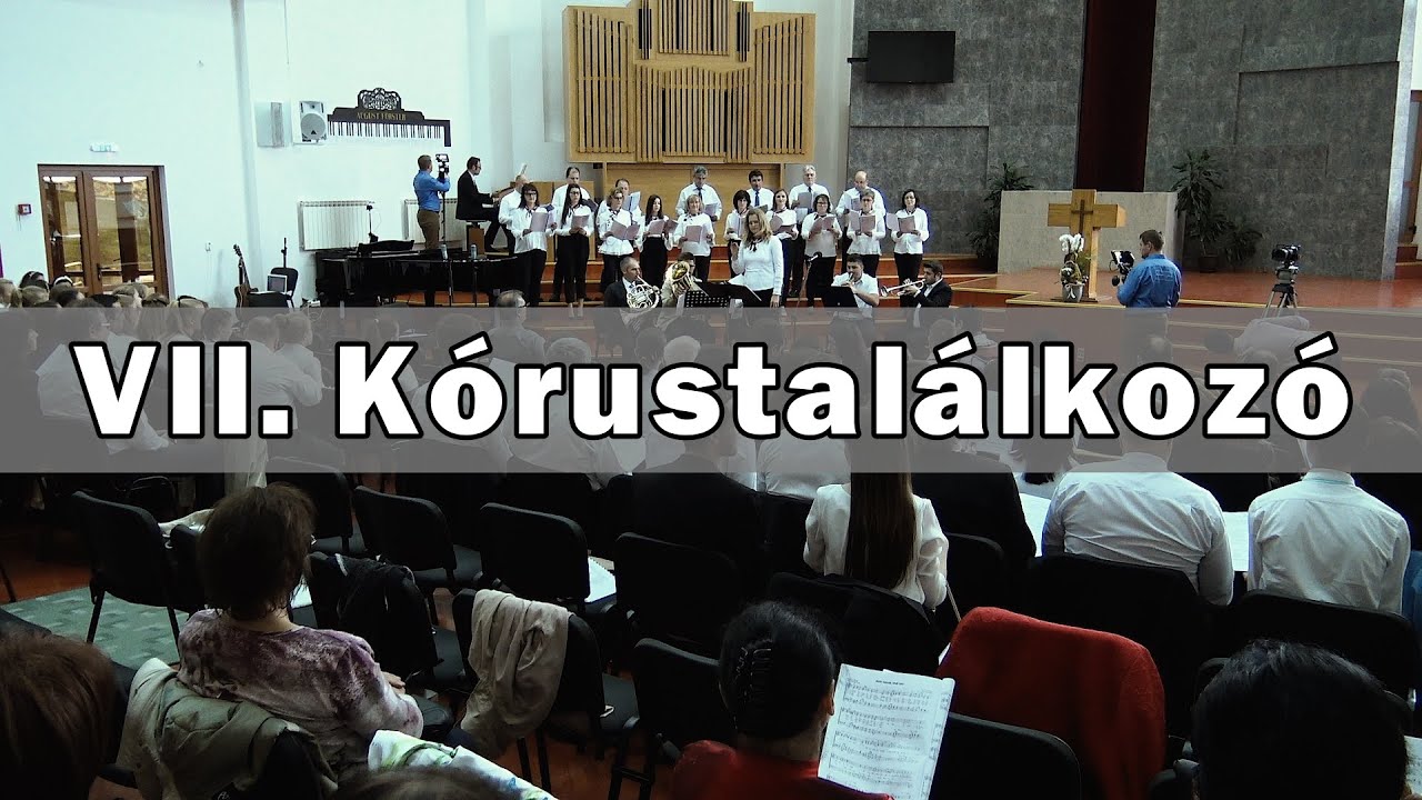 VII. Kórustalálkozó - Nagyvárad - 2019