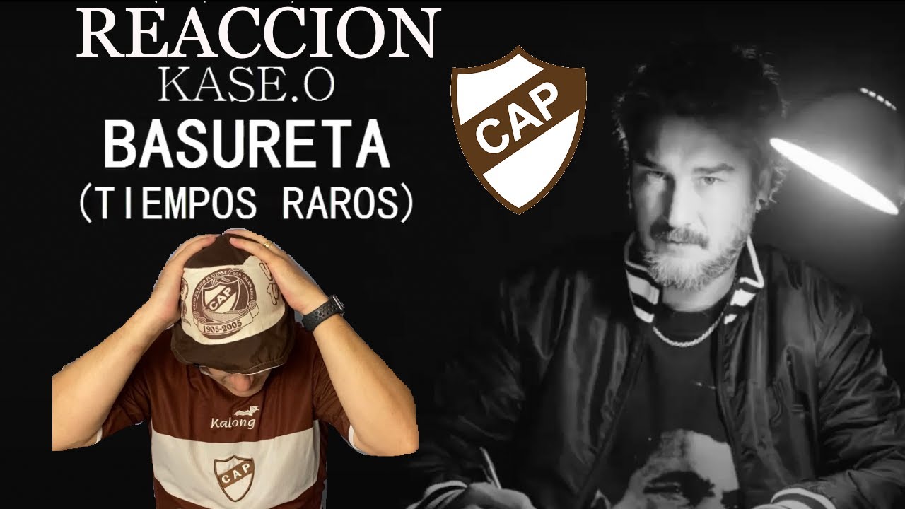KASE O BASURETA ( TIEMPOS RAROS ) - REACCION -