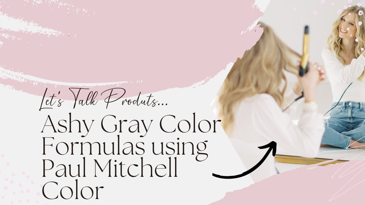 Ashy Gray Color Formulas using Paul Mitchell Color/ Gray Hair Color