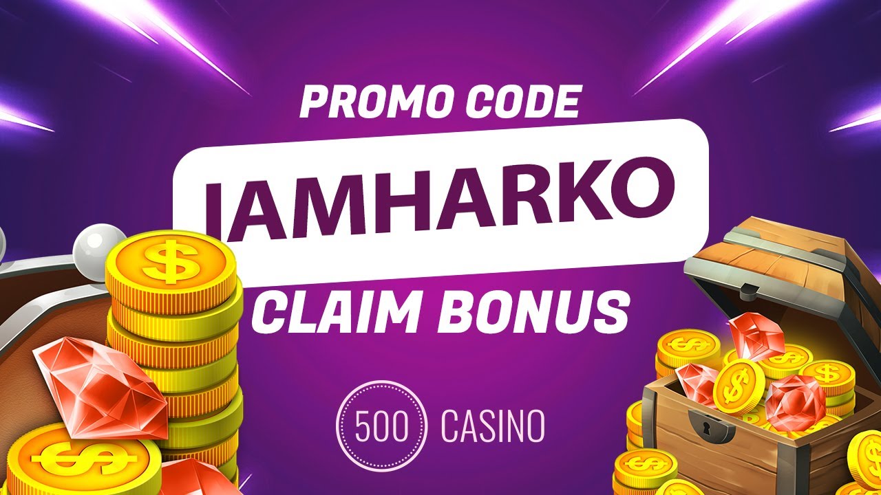 500 Casino Promo Code 2024 | New 300$ 500 Casino Promo Code Free Money & Cases | CSGO500 Promo Code