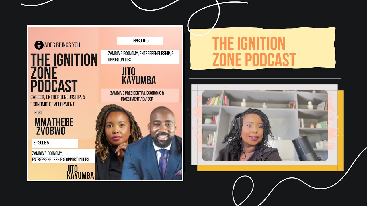 Zambia's economy, entrepreneurship, and opportunities with Jito Kayumba
