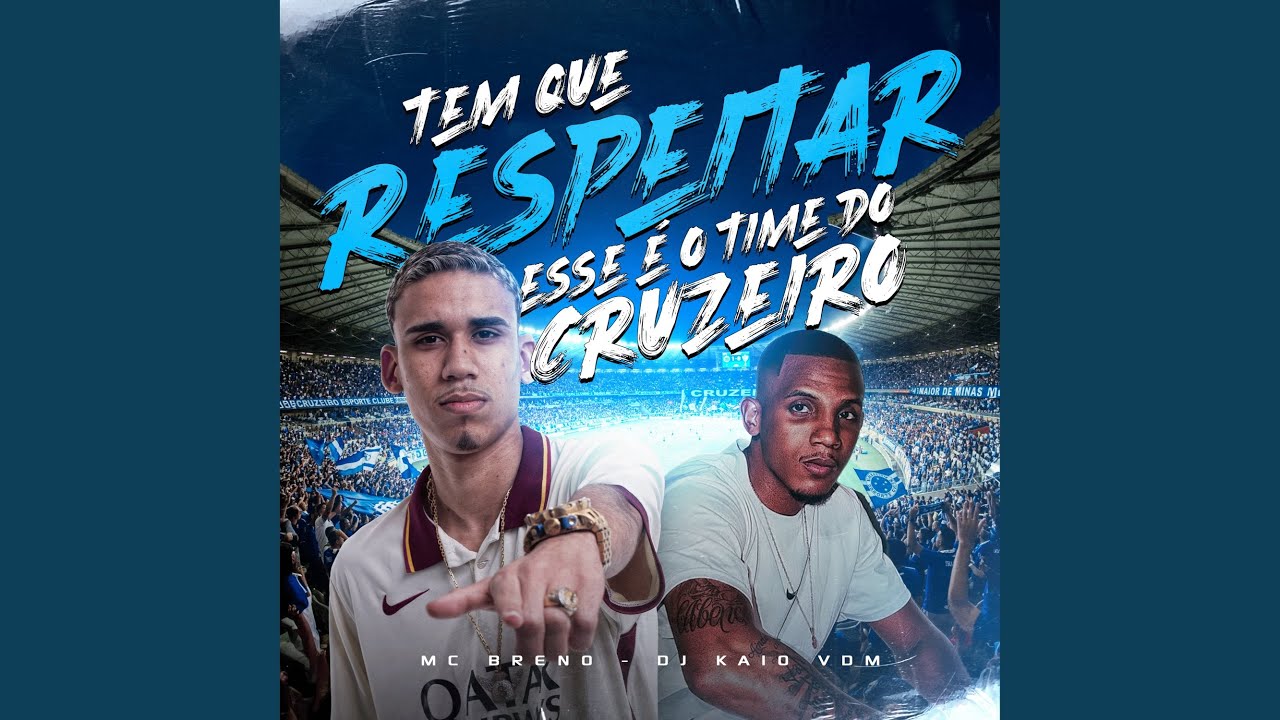 Tem Que Respeitar Esse &Eacute; o Time do Cruzeiro