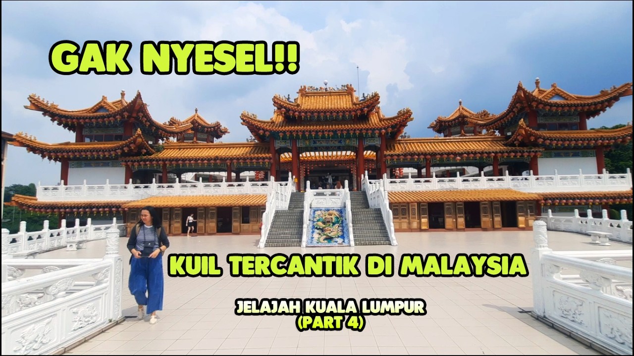 Hidden Gem Gratis di Kuala Lumpur! Kuil Thean Hou. (Jelajah Kuala Lumpur Part 4)