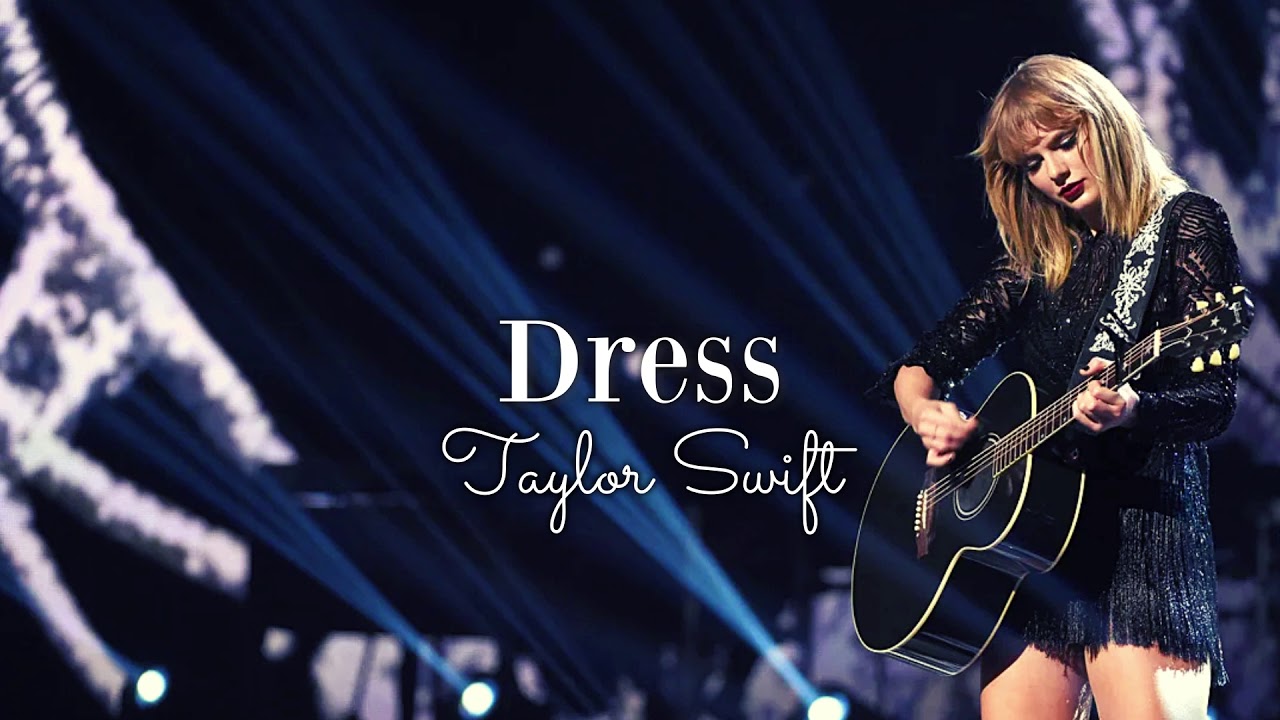 (slowed) Dress • Taylor Swift