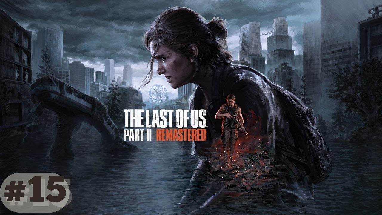 The Last of Us™ Part II - Parte 15 - PT-BR