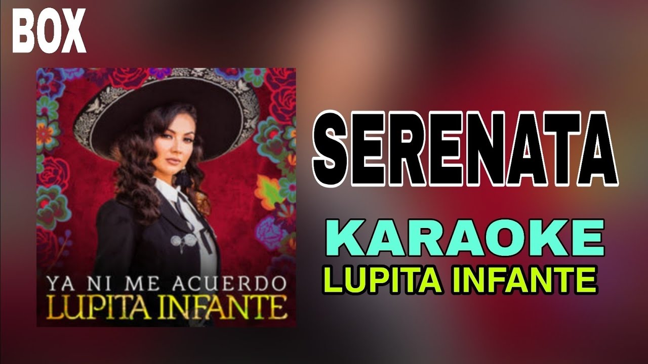 KARAOKE | Serenata - Lupita Infante