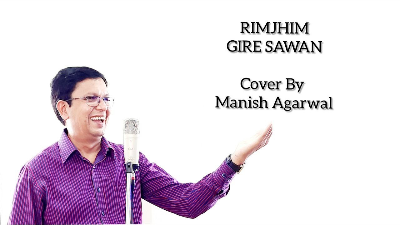 RimJhim Gire Sawan (Cover) -Manish Agarwal |Kishore Kumar |R.D.Burman |Gulzar  #music  #singer