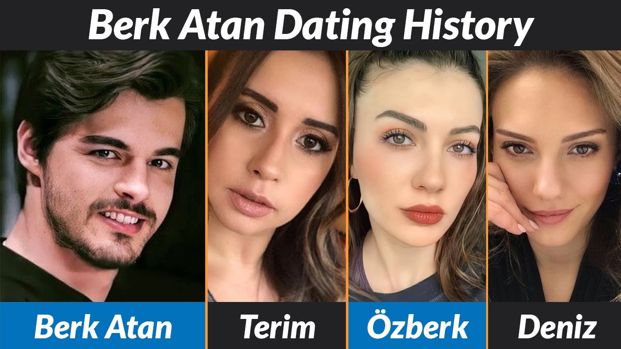 Berk Atan's DATING HISTORY Exposed