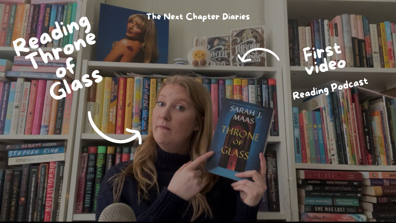 Throne of Glass Reading Diaries | The Next Chapter Diaries