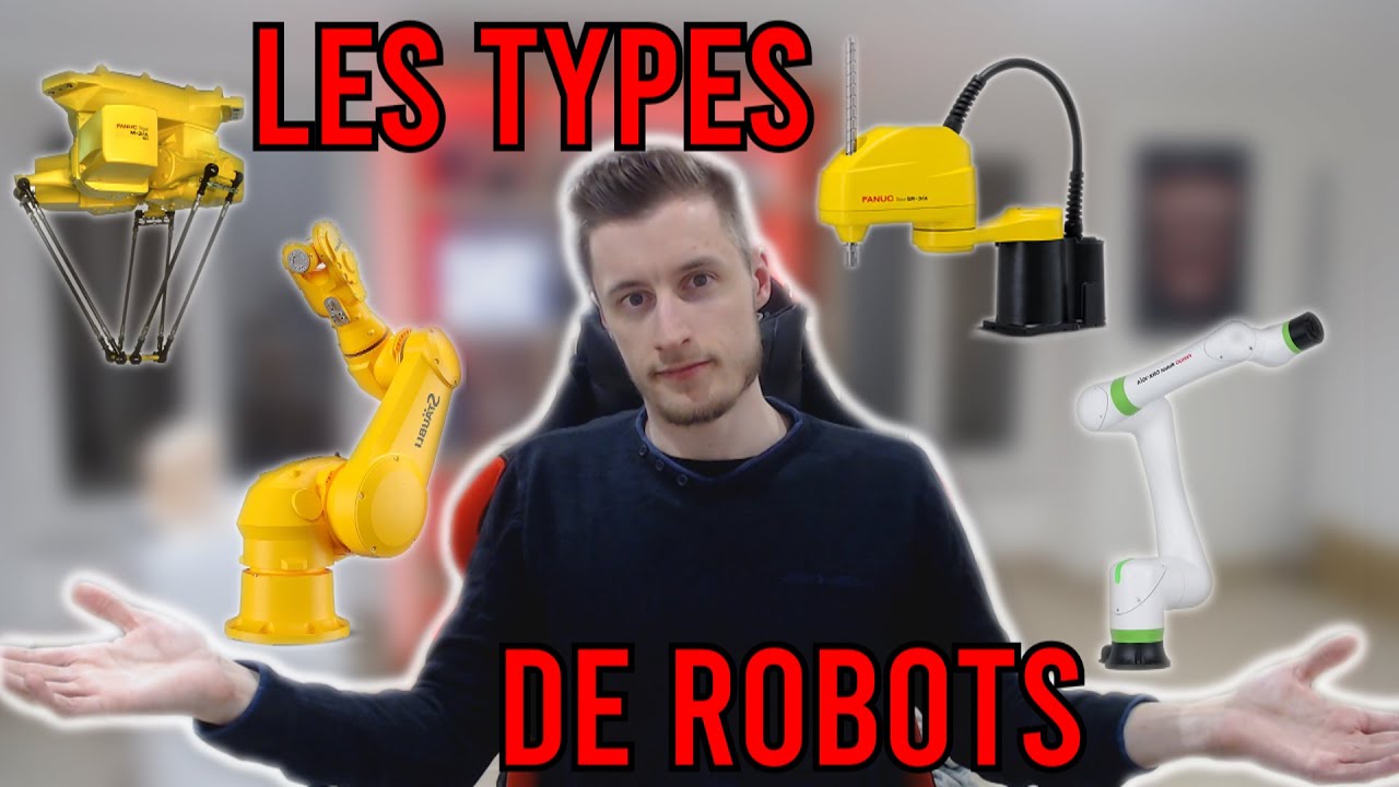LES TYPES DE ROBOTS INDUSTRIEL - Jym'Talks#7