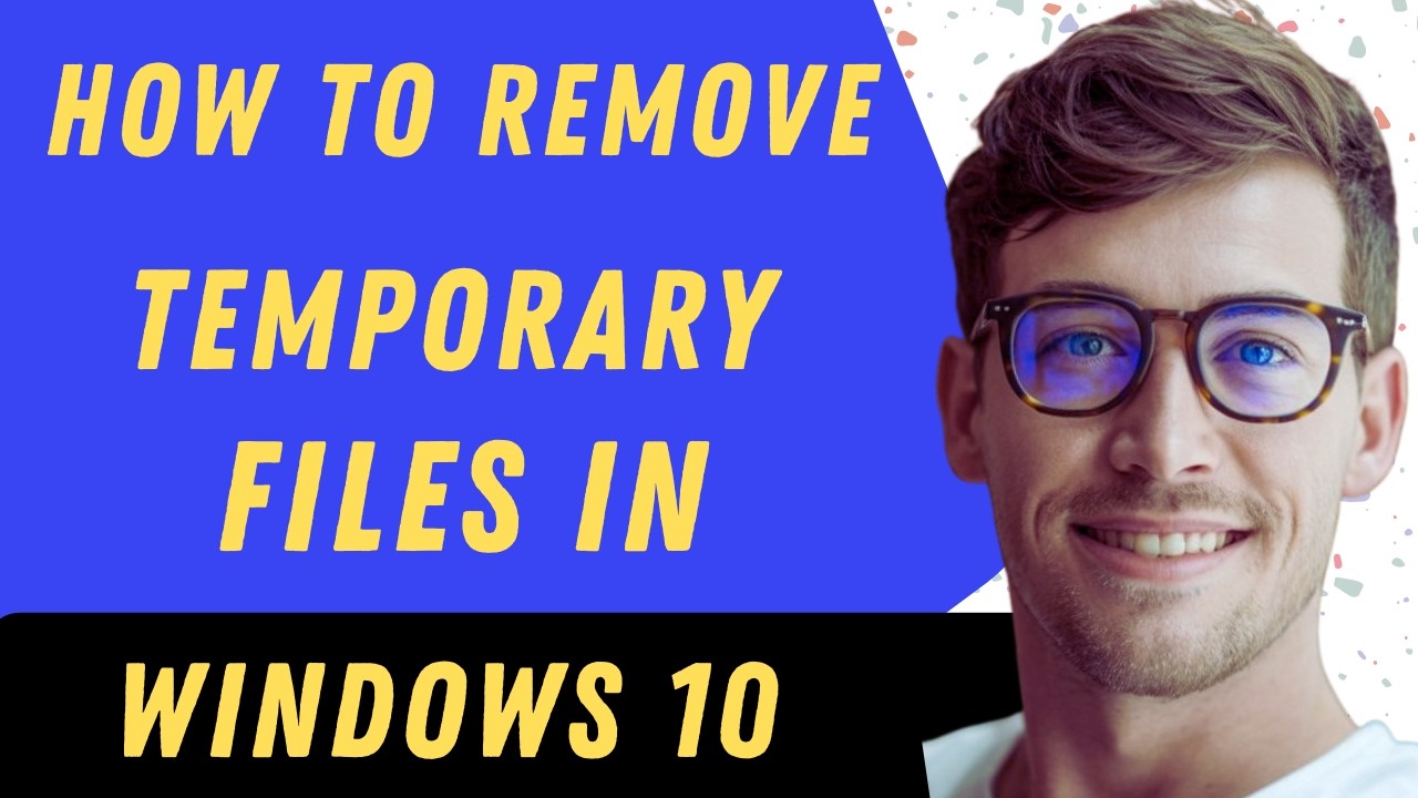 How To Remove Temporary Files In Windows 10 In 2026 - Full Guide