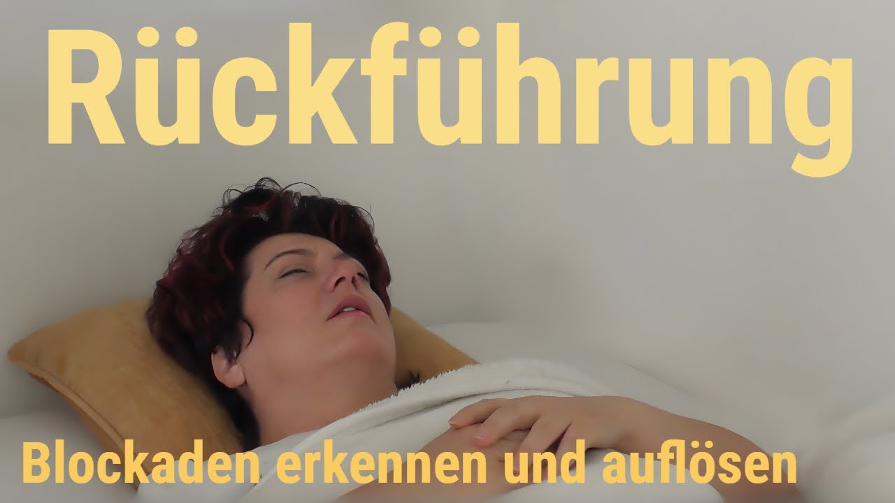 Reinkarnationstherapie - R&uuml;ckf&uuml;hrung in ein vergangenes Leben - Der Schl&uuml;ssel zur heutigen Blockade