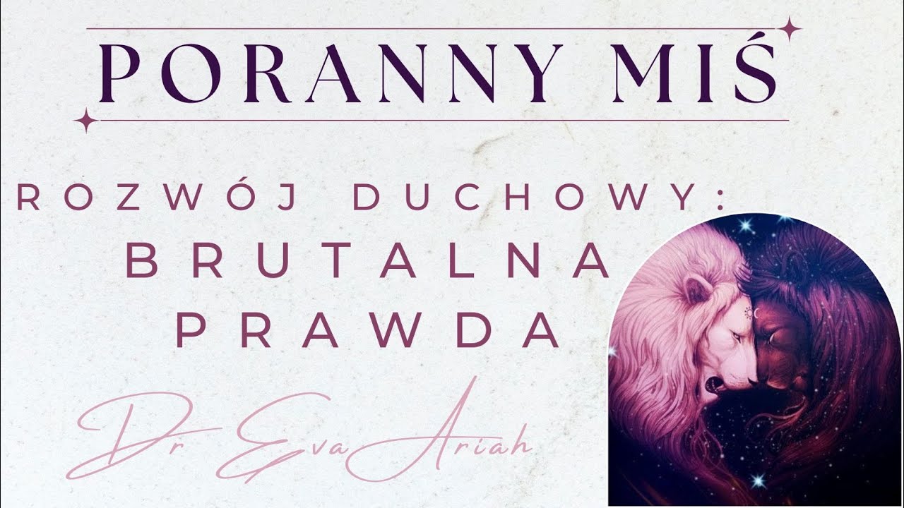 Rozwój duchowy: brutalna prawda (Poranny MIŚ)