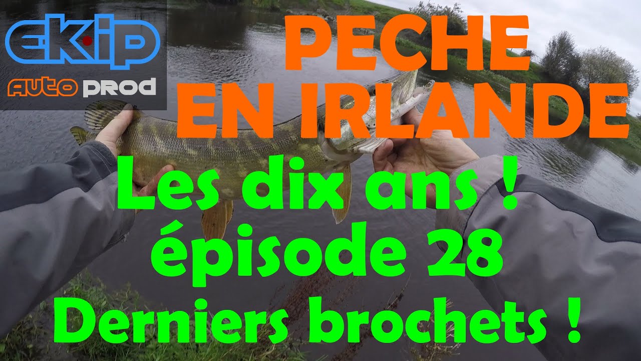 Pêche du brochet en Irlande, les dix ans 