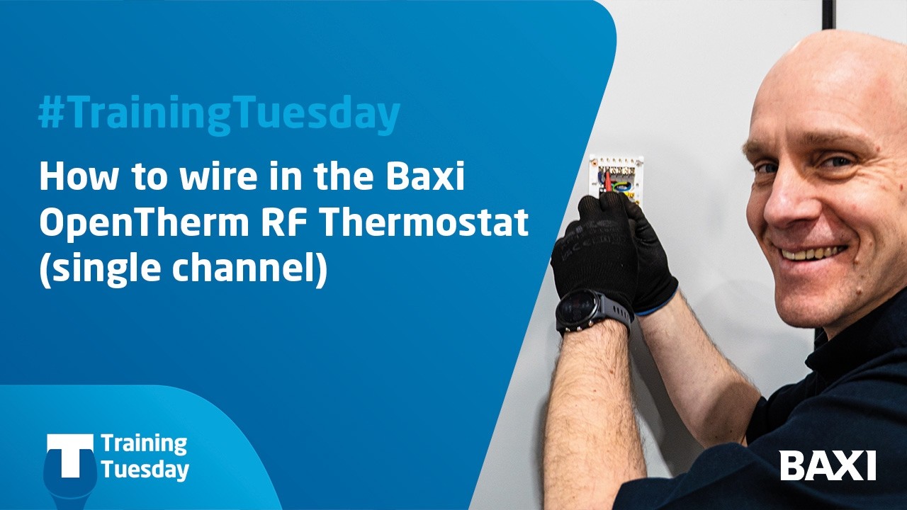 How to wire in the Baxi OpenTherm RF Thermostat (single channel) | Smart Controls #trainingtuesday
